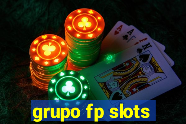 grupo fp slots